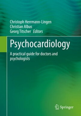 Psychocardiology A practical guide for doctors and psychologists