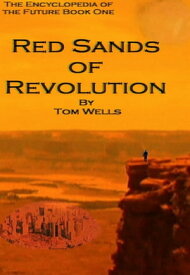 Red Sands of Revolution【電子書籍】[ Tom Wells ]