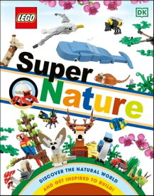 LEGO Super Nature【電子書籍】[ Rona Skene ]
