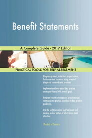 Benefit Statements A Complete Guide - 2019 Edition【電子書籍】[ Gerardus Blokdyk ]