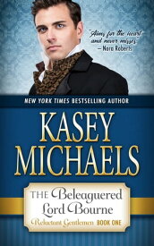 The Beleaguered Lord Bourne【電子書籍】[ Kasey Michaels ]