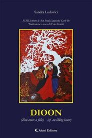 DIOON (d'un cuore a folle - of an idling heart)【電子書籍】[ Sandra Ludovici ]