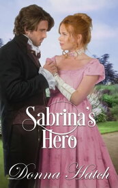 Sabrina's Hero【電子書籍】[ Donna Hatch ]