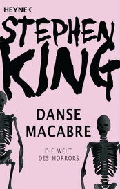 Danse Macabre Die Welt des Horrors【電子書籍】[ Stephen King ]