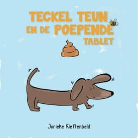 Teckel Teun en de poepende tablet【電子書籍】[ JK ]