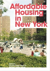 Affordable Housing in New York The People, Places, and Policies That Transformed a City【電子書籍】