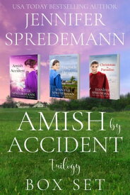 Amish by Accident trilogy box set【電子書籍】[ Jennifer Spredemann ]