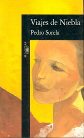 Viajes de Niebla【電子書籍】[ Pedro Sorela ]