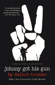 Johnny Got His Gun【電子書籍】[ Dalton Trumbo ]