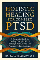 Holistic Healing for Complex PTSD