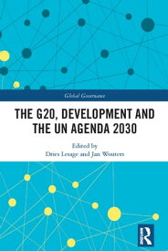 The G20, Development and the UN Agenda 2030【電子書籍】