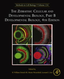The Zebrafish: Cellular and Developmental Biology, Part B Developmental Biology【電子書籍】[ Monte Westerfield ]