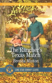 The Rancher's Texas Match【電子書籍】[ Brenda Minton ]