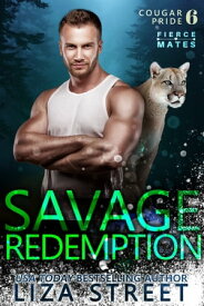 Savage Redemption【電子書籍】[ Liza Street ]