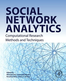 Social Network Analytics Computational Research Methods and Techniques【電子書籍】[ Samarjeet Borah ]