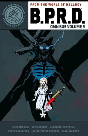 B.P.R.D. Omnibus Volume 9【電子書籍】[ Mike Mignola ]