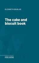 The cake and biscuit book