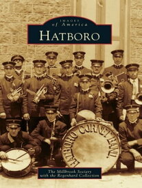 Hatboro【電子書籍】[ The Millbrook Society with the Regenhard Collection ]