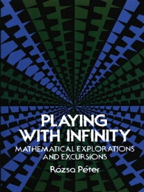 Playing with Infinity【電子書籍】[ R?zsa P?ter ]