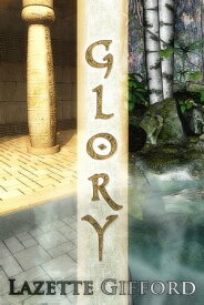 Glory【電子書籍】[ Lazette Gifford ]