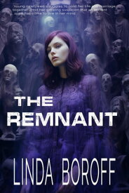 The Remnant【電子書籍】[ Linda Boroff ]