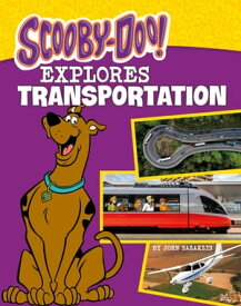Scooby-Doo Explores Transportation【電子書籍】[ John Sazaklis ]