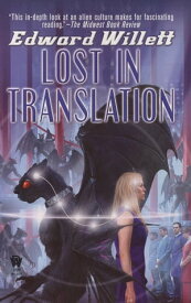 Lost In Translation【電子書籍】[ Edward Willett ]