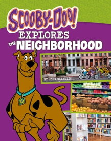 Scooby-Doo Explores the Neighborhood【電子書籍】[ John Sazaklis ]