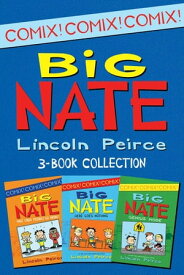 Big Nate Comics 3-Book Collection What Could Possibly Go Wrong?, Here Goes Nothing, Genius Mode【電子書籍】[ Lincoln Peirce ]