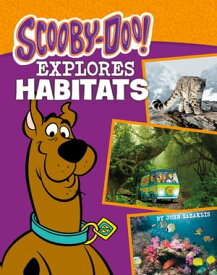 Scooby-Doo Explores Habitats【電子書籍】[ John Sazaklis ]