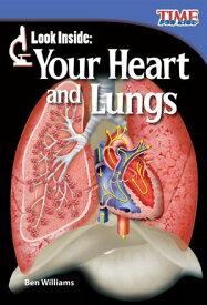 Look Inside: Your Heart and Lungs: Read Along or Enhanced eBook【電子書籍】[ Ben Williams ]