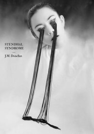Stendhal Syndrome【電子書籍】[ J.M. Donellan ]