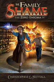 The Family Shame The Zero Enigma, #4【電子書籍】[ Christopher G. Nuttall ]