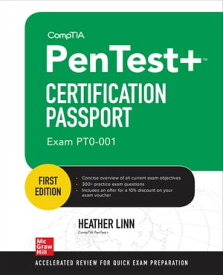 CompTIA PenTest+ Certification Passport (Exam PT0-001)【電子書籍】[ Heather Linn ]
