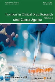 Frontiers in Clinical Drug Research - Anti-Cancer Agents: Volume 5【電子書籍】[ Atta-ur-Rahman ]