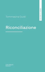 Riconciliazione【電子書籍】[ Tommasina Guidi ]
