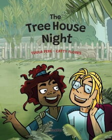The Tree House Night【電子書籍】[ Tuula Pere ]