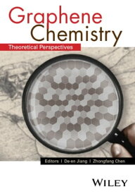 Graphene Chemistry Theoretical Perspectives【電子書籍】[ De-en Jiang ]