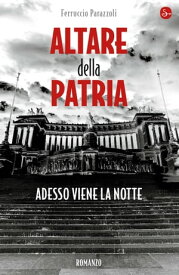 Altare della patria【電子書籍】[ Ferruccio Parazzoli ]