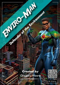 Enviro-Man Defender of the Environment【電子書籍】[ Gregory Moore ]