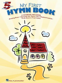 My First Hymn Book (Songbook)【電子書籍】[ Hal Leonard Corp. ]