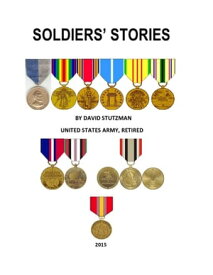 Soldiers' Stories【電子書籍】[ David Stutzman ]