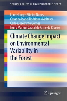 Climate Change Impact on Environmental Variability in the Forest 