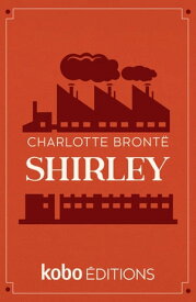 Shirley【電子書籍】[ Charlotte Bront? ]