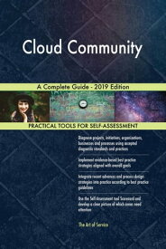 Cloud Community A Complete Guide - 2019 Edition【電子書籍】[ Gerardus Blokdyk ]