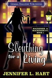 Sleuthing for a Living【電子書籍】[ Jennifer L. Hart ]