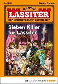 Lassiter 2288 Sieben Killer f?r Lassiter【電子書籍】[ Jack Slade ]