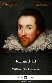 Richard III by William Shakespeare (Illustrated)【電子書籍】[ William Shakespeare ]