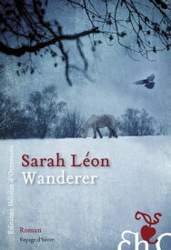 Wanderer【電子書籍】[ Sarah L?on ]