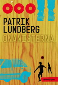 Onanisterna【電子書籍】[ Patrik Lundberg ]